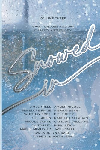 Snowed in: Volume Three
