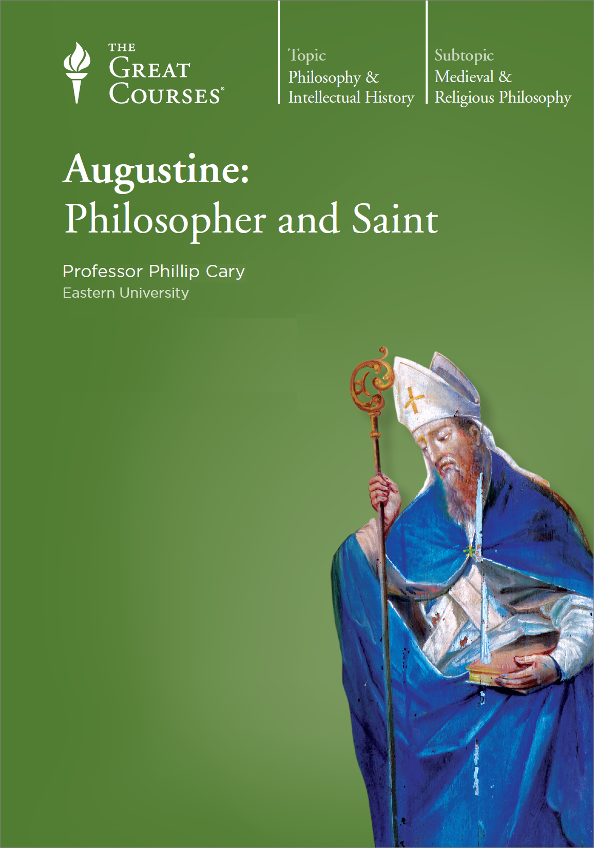 Augustine: Philosopher and Saint