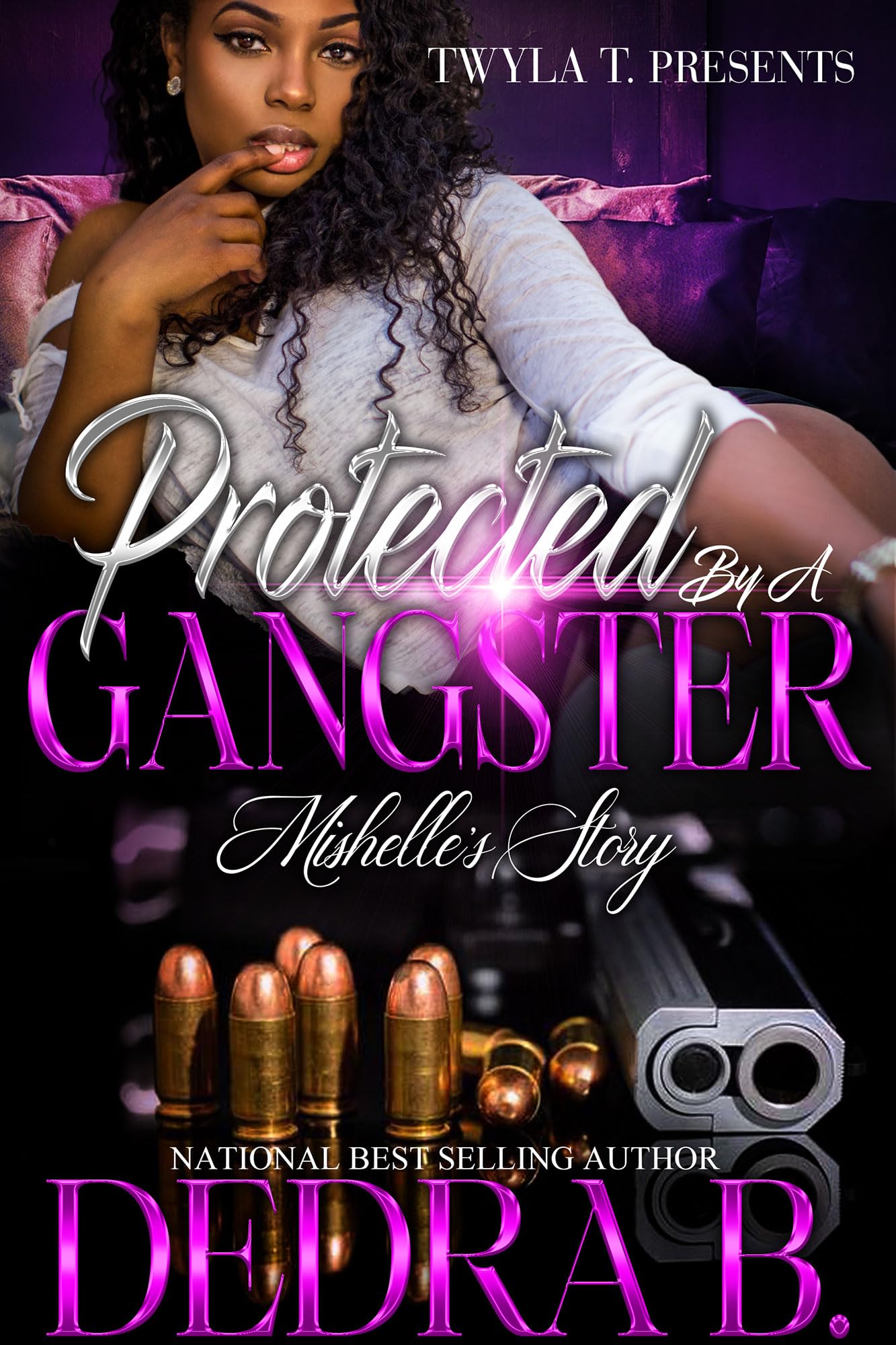 Protected By A Gangster: Mishelle's Story: Standalone