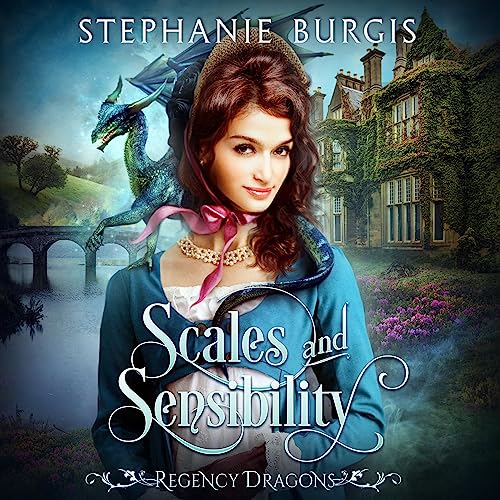 Scales and Sensibility (Regency Dragons, #1)