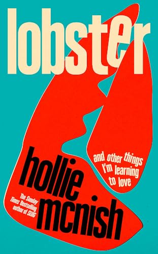 Lobster: and other things I’m learning to love