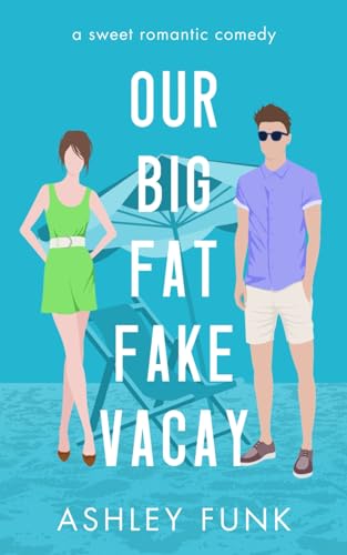 Our Big Fat Fake Vacay book cover
