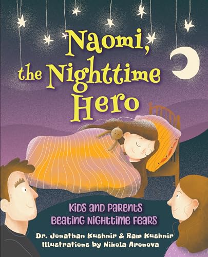 Naomi, the Nighttime Hero: Kids and Parents Beating Night Time Fears