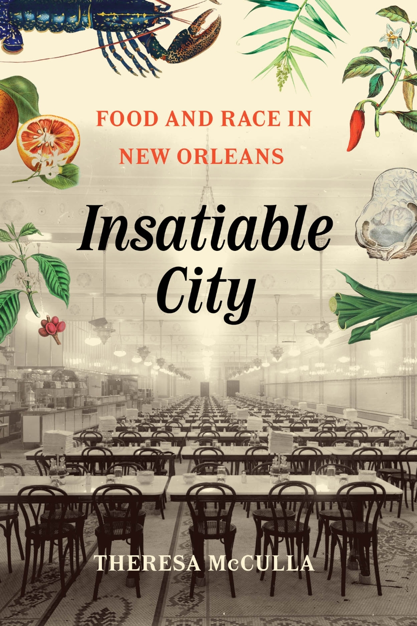 Insatiable City: Food and Race in New Orleans cover