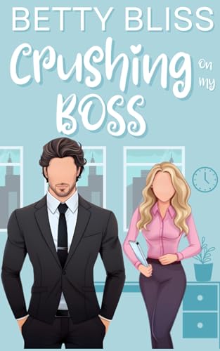 Crushing On My Boss