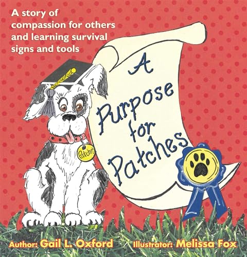 A Purpose for Patches: A story of compassion for others and learning survival signs and tools