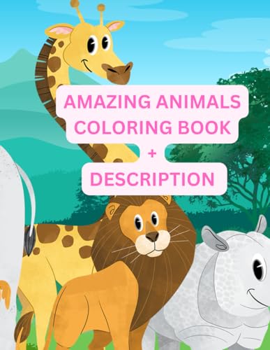 AMAZING ANIMALS COLORING BOOK: FOR KIDS, DESCRIPTION INCLUDED by ...