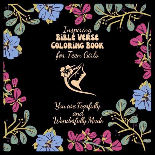 Inspiring Bible Verse Coloring Book for Teen Girls: You are Fearfully ...