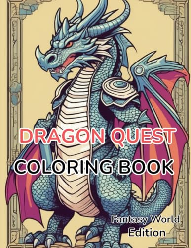 Fantasy World Coloring Dragon Quest: Fantasy World Edition Dragon Quest ...