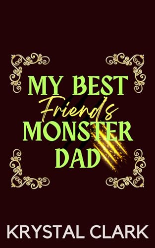 My Best Friend's Monster Dad