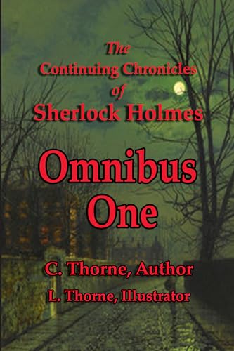Omnibus One : The Continuing Chronicles of Sherlock Holmes
