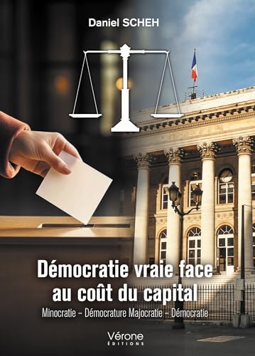 Démocratie vraie face au coût du capital Minocratie Démocrature