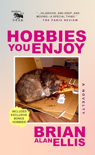 Hobbies You Enjoy: A Novelty