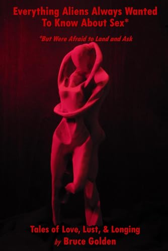 Everything Aliens Always Wanted to Know About Sex* book cover