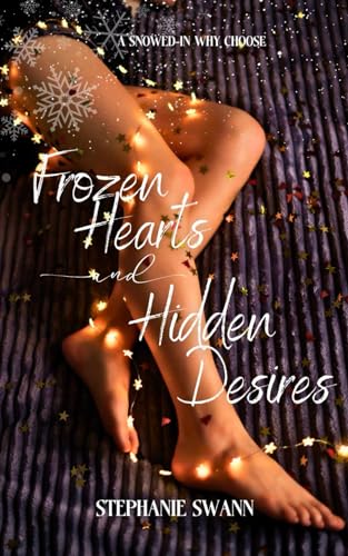 Frozen Hearts and Hidden Desires book cover