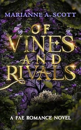 Of Vines and Rivals