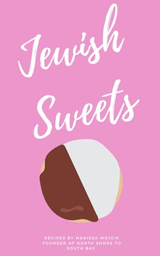 Jewish Sweets by Marissa Wojcik | Goodreads