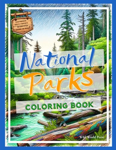 National Parks Coloring Book: Discover The World's Most Beautiful Parks