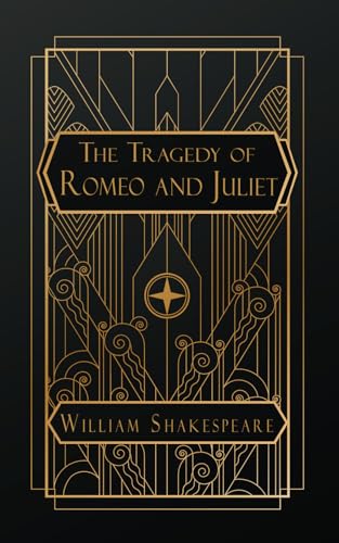 The Tragedy of Romeo and Juliet by William Shakespeare | Goodreads