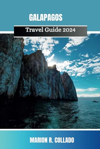 Galapagos Travel Guide 2024: Galapagos Unveiled: A Journey Through