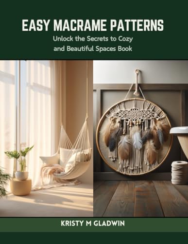 Easy Macrame Patterns: Unlock the Secrets to Cozy and Beautiful Spaces ...