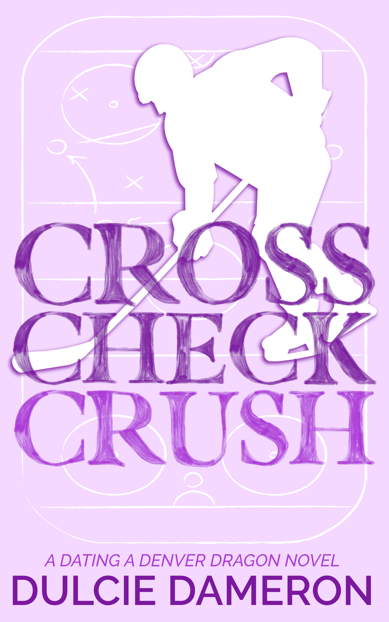 Cross Check Crush (Dating a Denver Dragon #2)