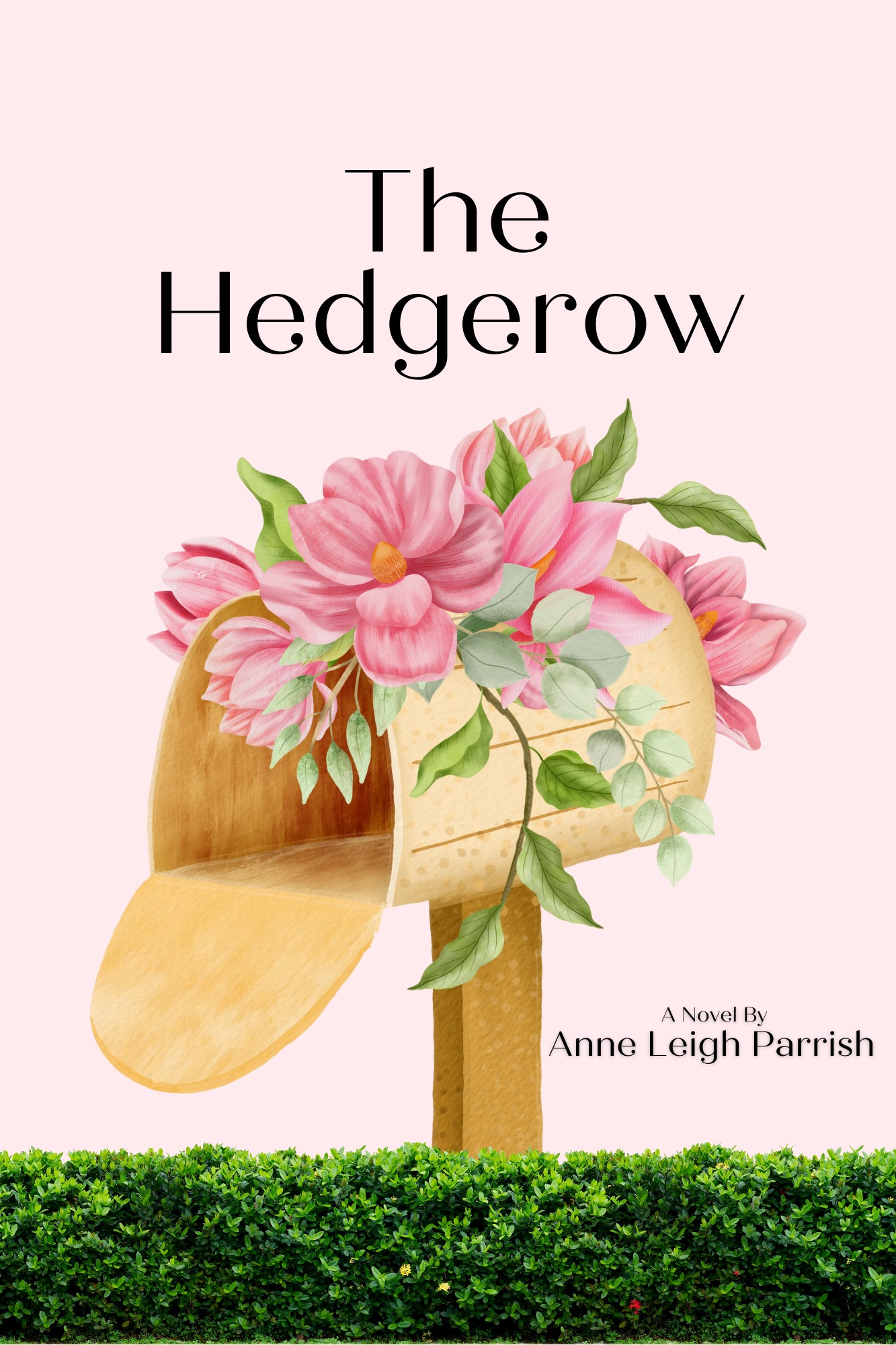 The Hedgerow by Anne Leigh Parrish