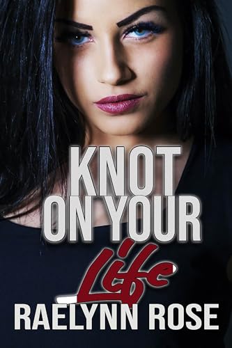 Knot on Your Life