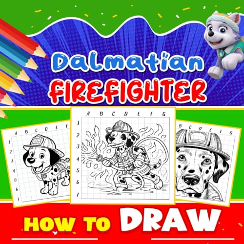 How to Draw Firefighter Dalmatian: Learn to Draw Brave Dalmatian in ...