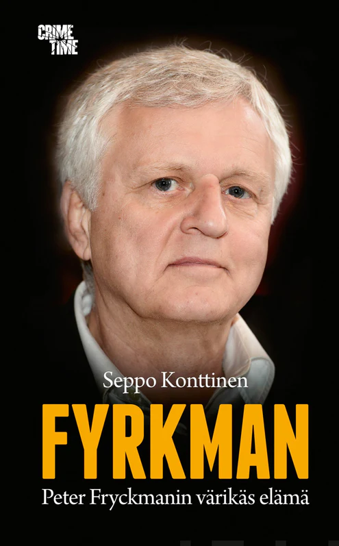 Fyrkman - Peter Fryckmanin värikäs elämä
