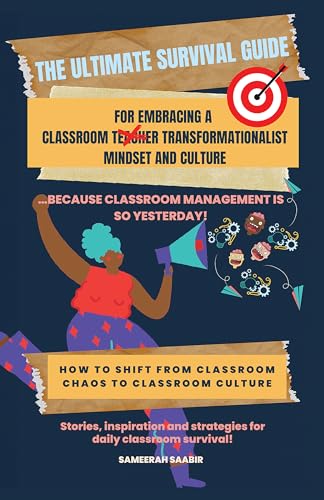 The Ultimate Survival Guide For Embracing Classroom Transformationalist ...