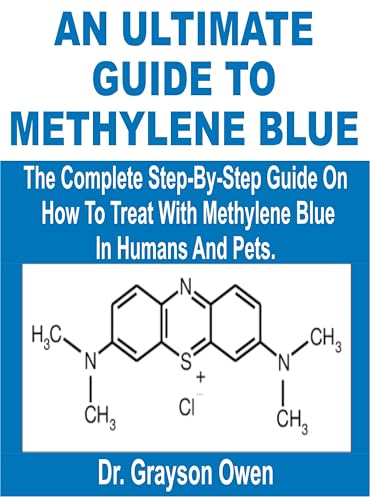 The Ultimate Guide To Methylene Blue