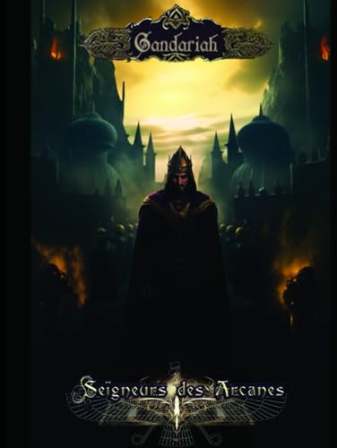 Gandariah Seigneurs Des Arcanes Livre De Base Jdr Le Premier Jdr D