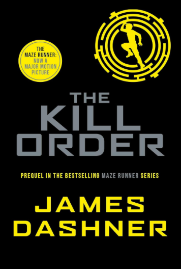 The Kill Order (The Maze Runner, #0.4)