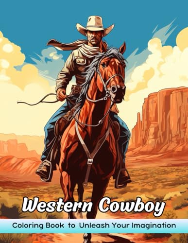 Western Cowboy Coloring Book: Western Cowboy Coloring Page, Wild West ...