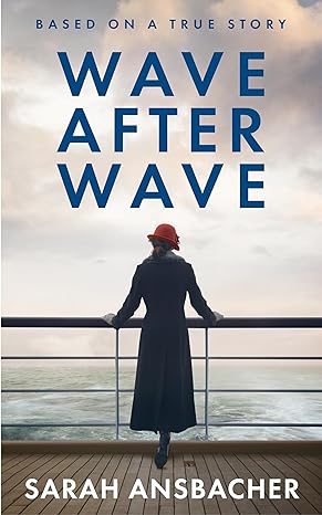 Wave After Wave: A Novel