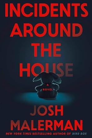 Incidents Around the House