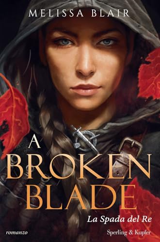 La spada del re (A broken blade #1)