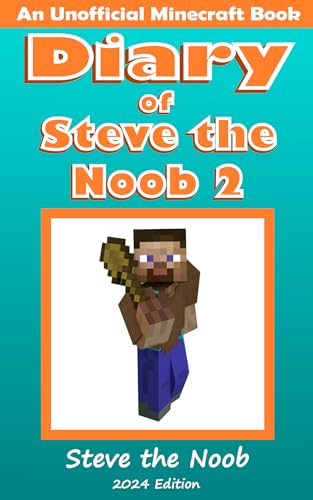 Diary of Steve the Noob 2 (An Unofficial Minecraft Book): Saga 1
