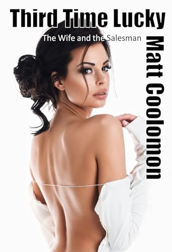 Third Time Lucky: The Wife and the Salesman