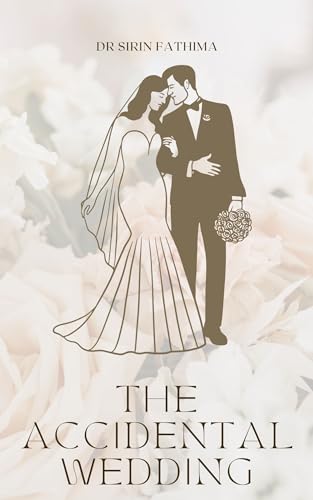 THE ACCIDENTAL WEDDING by SIRIN FATHIMA | Goodreads