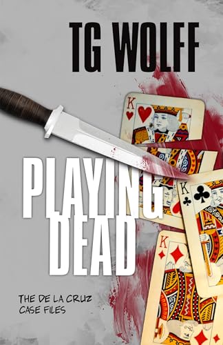 Playing Dead: A De La Cruz Case File