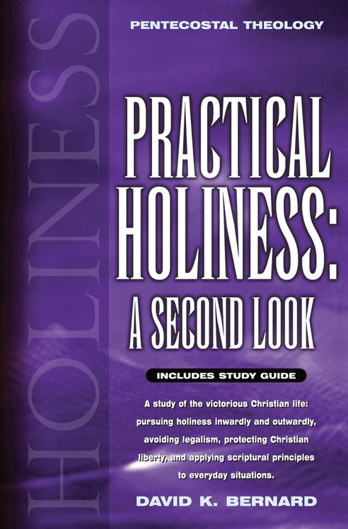 Practical Holiness a Second Look