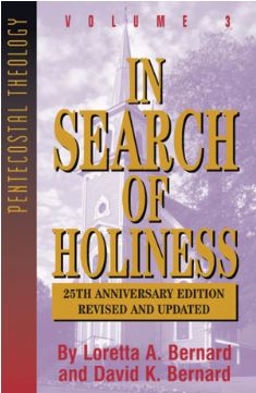 In Search of Holiness: Pentecostal Theology Series