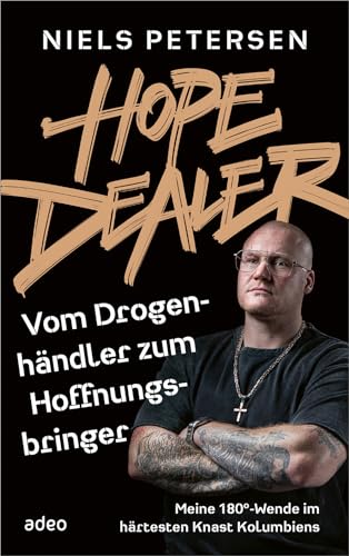 Hope Dealer - Vom Drogenhändler zum Hoffnungsbringer
