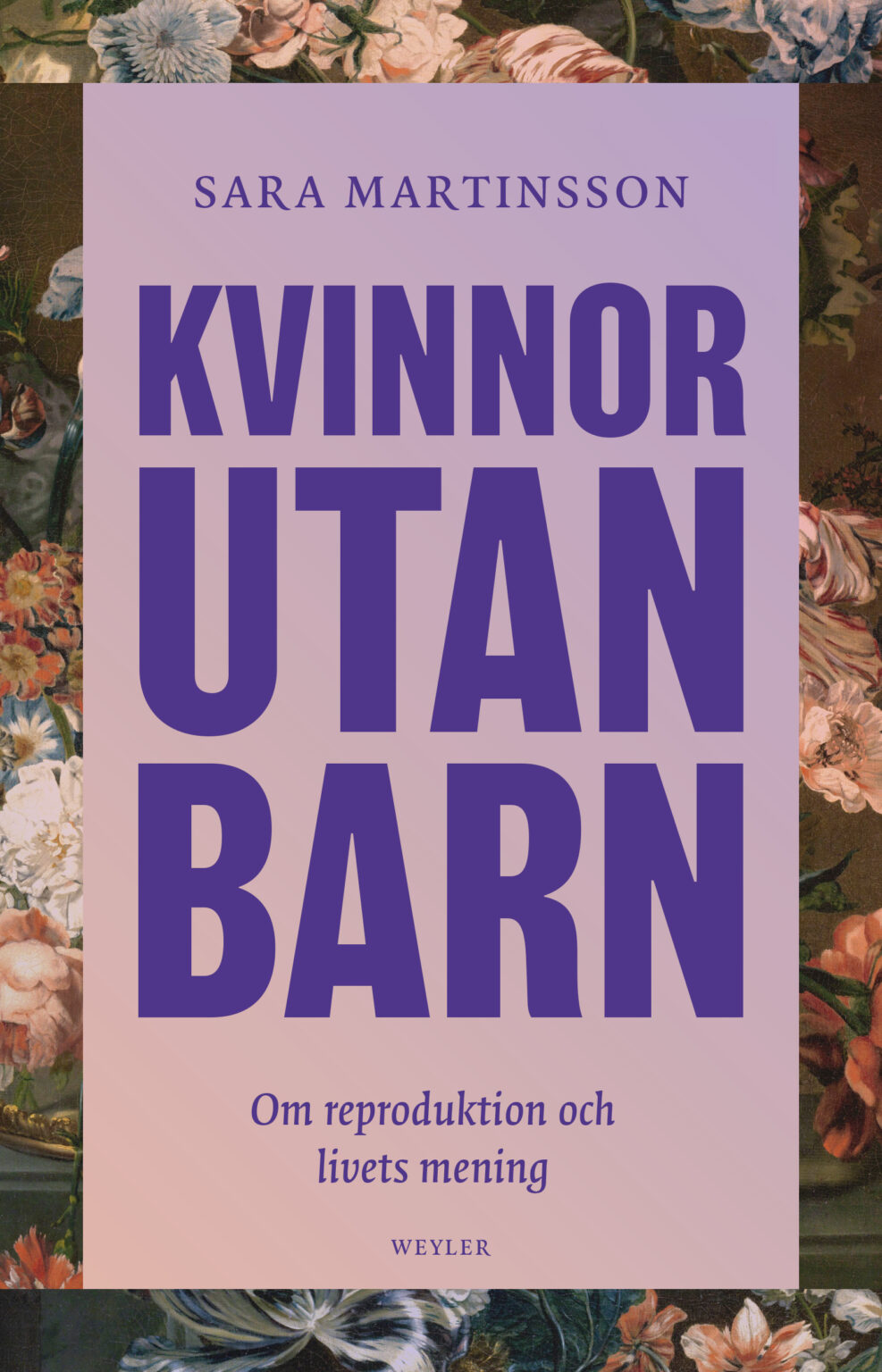 Kvinnor utan barn - Om reproduktion och livets mening