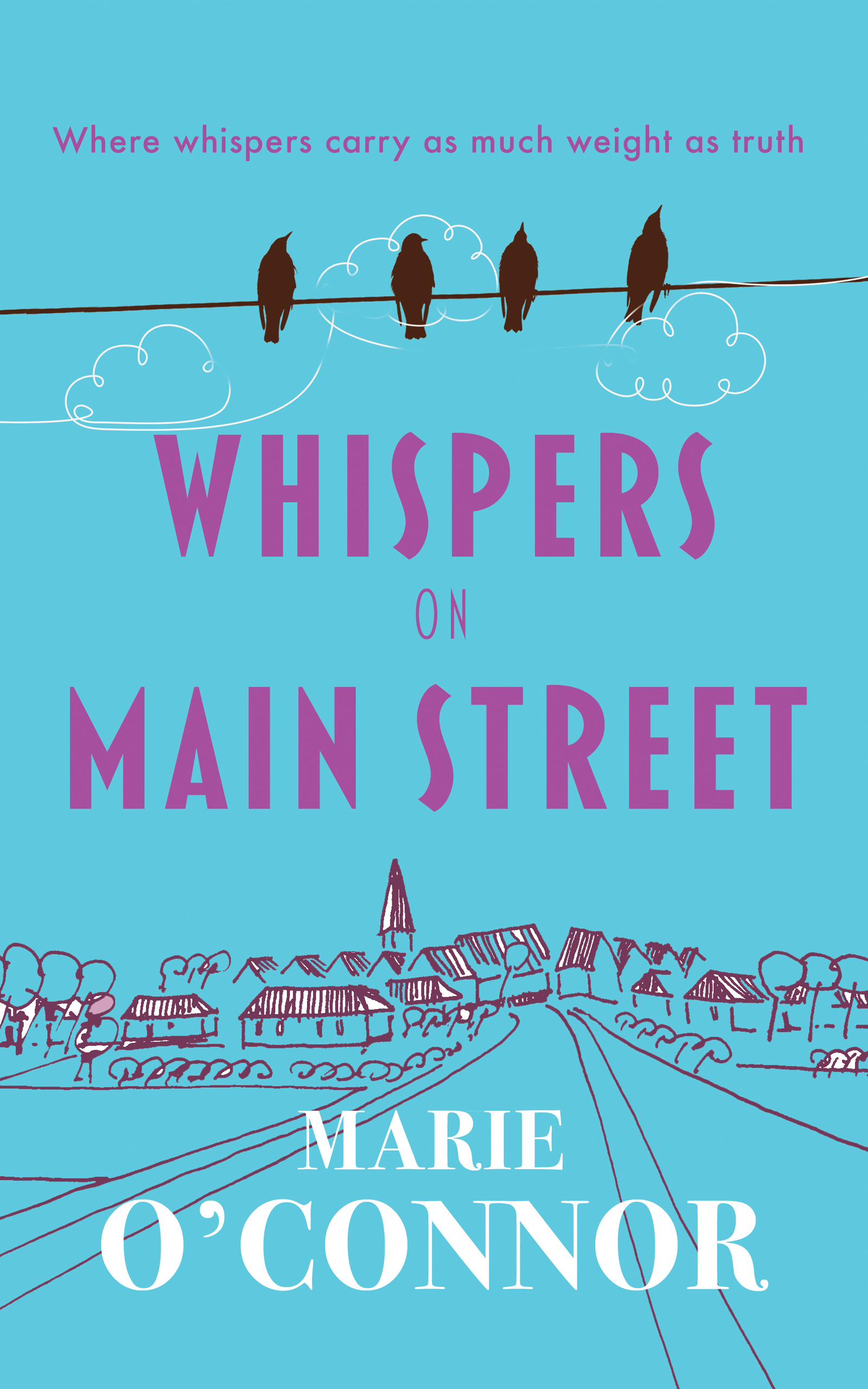 Whispers on Main Street: A vintage roller-coaster of humour, adventure and intrigue