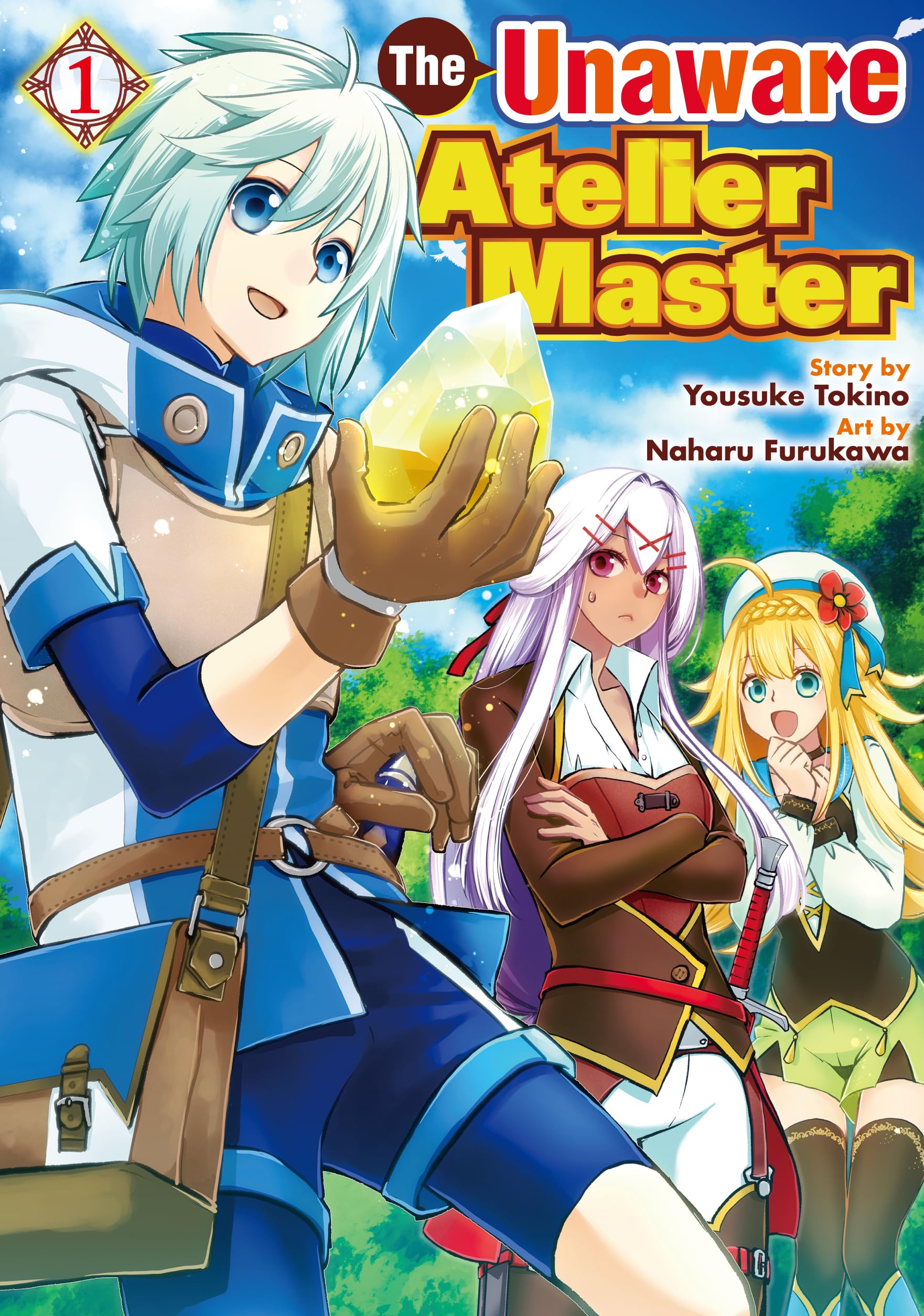 The Unaware Atelier Meister:Kanchigai No Atelier Meister Vol.1