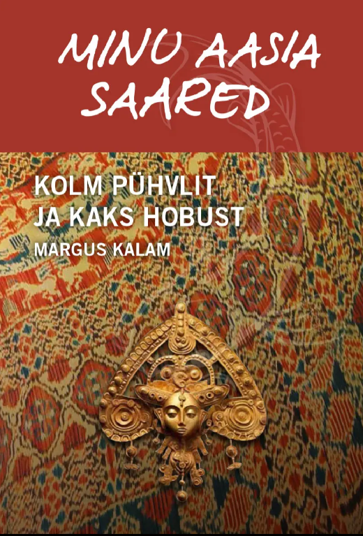 Minu Aasia saared. Kolm pühvlit ja kaks hobust