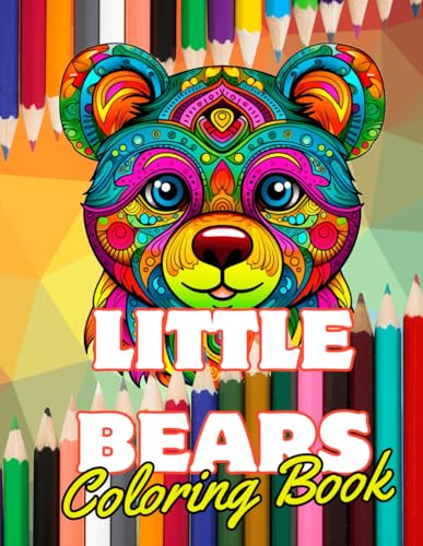 Little bears Coloring book - 58 pages 8.5 x 11": Little Bears Coloring